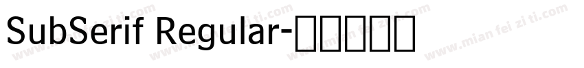 SubSerif Regular字体转换